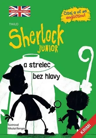 Dobrodružstvo, napätie, western Sherlock Junior a strelec bez hlavy - Nikolai Renger