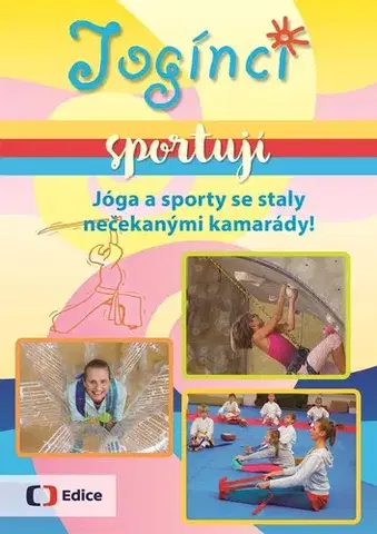 Šport - ostatné Jogínci sportují - Svatava Šenková,Pavel Šimák