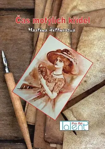 Historické romány Čas motýlích křídel - Martina Bittnerová