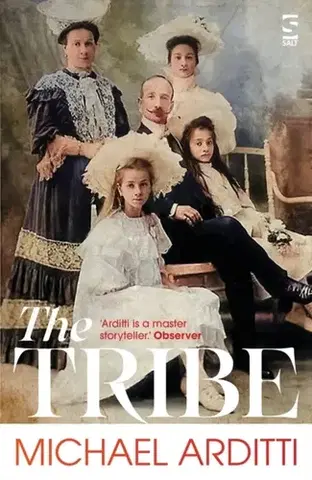 Historické romány The Tribe - Michael Arditti