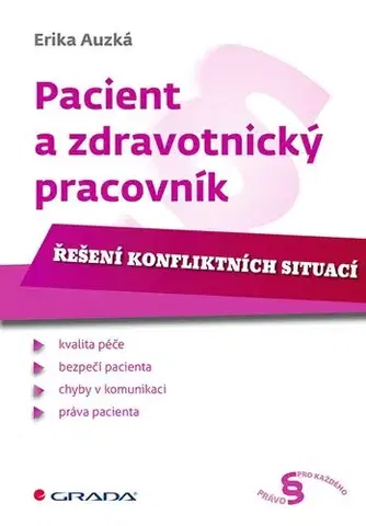 Medicína - ostatné Pacient a zdravotnický pracovník - Erika Auzká