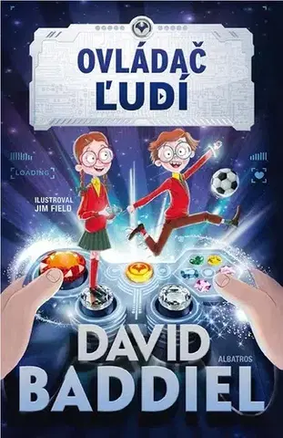 Pre deti a mládež Ovládač ľudí - David Baddiel,Jim Field (ilustrácie)
