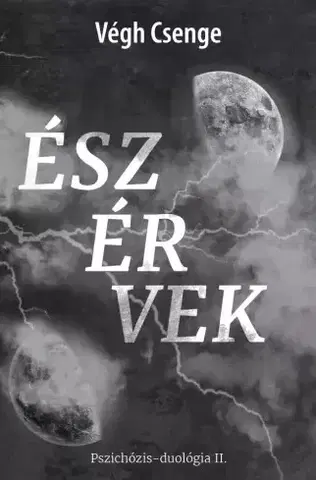 Detektívky, trilery, horory Észérvek - Csenge Végh