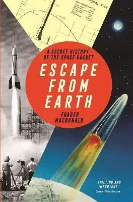 Veda, vynálezy Escape from Earth - Fraser MacDonald