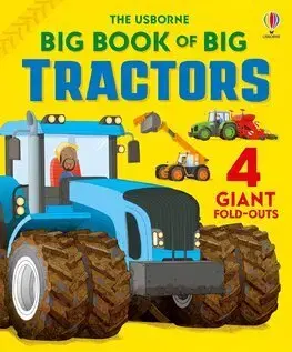Pre chlapcov Big Book of Big Tractors - Lisa Jane Gillespie,Mike Byrne