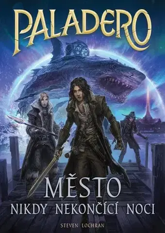 Dobrodružstvo, napätie, western Paladero: Město nikdy nekončící noci - Steven Lochran