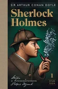 Detektívky, trilery, horory Sherlock Holmes 1 - Arthur Conan Doyle,Ján Kamenistý,Julo Nagy