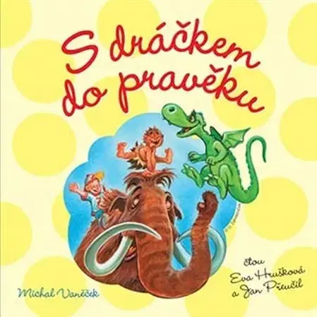 Dobrodružstvo, napätie, western Maxdorf S dráčkem do pravěku - audiokniha