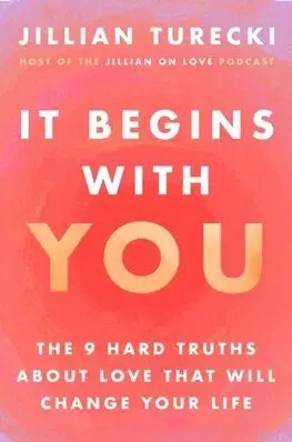 Psychológia, etika It Begins with You - Jillian Turecki
