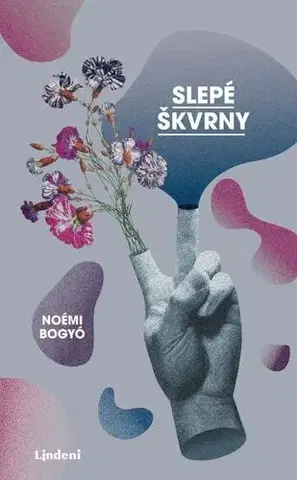 Romantická beletria Slepé škvrny - Noémi Bogyó