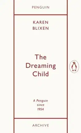 Svetová beletria The Dreaming Child - Karen Blixen