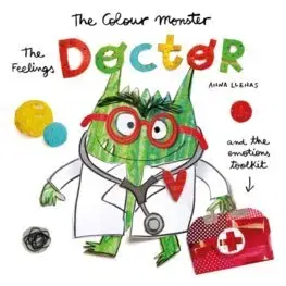 Pre deti a mládež - ostatné The Colour Monster: The Feelings Doctor and the Emotions Toolkit - Anna Llenas