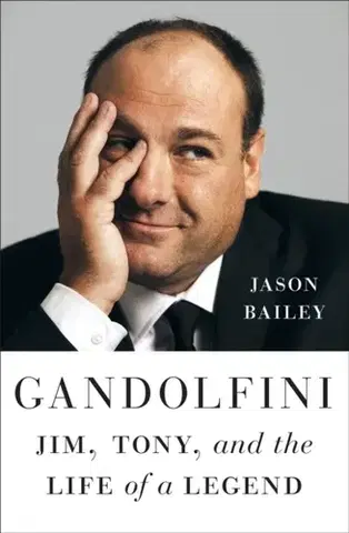 Biografie - Životopisy Gandolfini - Jason Bailey