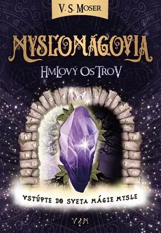 Sci-fi a fantasy Mysľomágovia - Hmlový ostrov - V. S. Moser