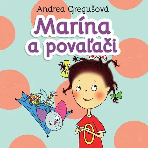 Pre deti a mládež Wisteria Books Marína a povaľači