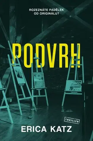 Detektívky, trilery, horory Podvrh - Erica Katz