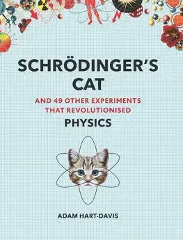 Biológia, fauna a flóra Schrodingers Cat - Adam Hart-Davies