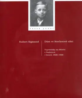 Beletria - ostatné Dům ve Stecherově ulici - Herbert Sigmund,Milena Masáková