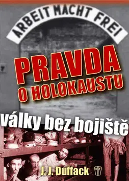 Vojnová literatúra - ostané Pravda o holokaustu