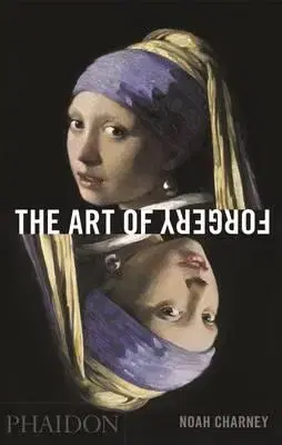 Výtvarné umenie Art of Forgery - Noah Charney