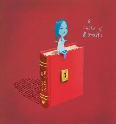 V cudzom jazyku A Child of Books - Sam Winston,Oliver Jeffers
