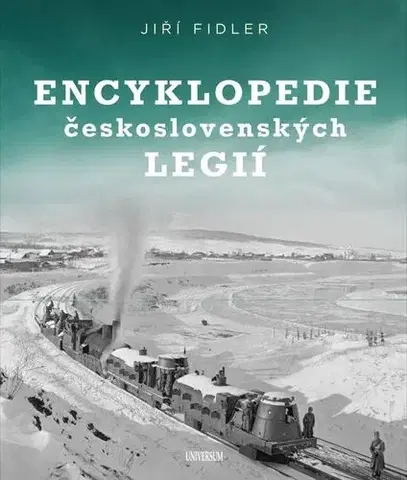 História - ostatné Encyklopedie československých legií - Jiří Fidler