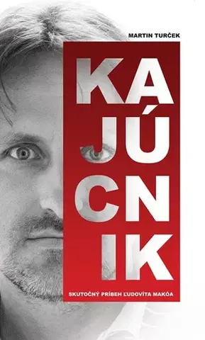 Fejtóny, rozhovory, reportáže Kajúcnik - Martin Turček