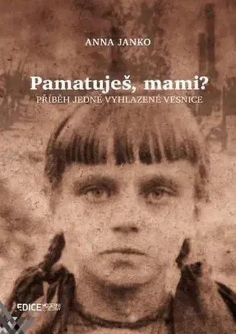 Moderné dejiny Pamatuješ, mami? - Anna Janko