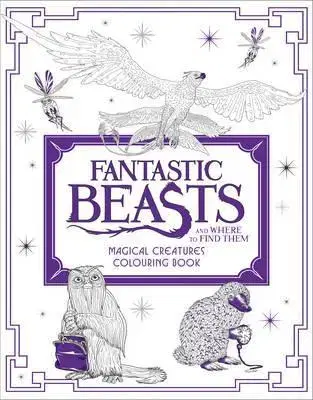Maľovanky pre dospelých Fantastic Beasts and Where to Find Them: Magical Creatures Colouring Book