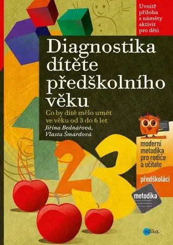 Pedagogika, vzdelávanie, vyučovanie Diagnostika dítěte předškolního věku - Jiřina Bednářová,Vlasta Šmardová