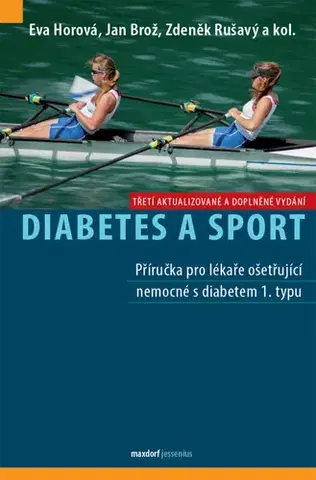 Medicína - ostatné Diabetes a sport, 3.vydání