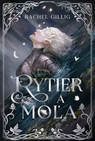 Sci-fi a fantasy Rytier a Moľa - Rachel Gillig