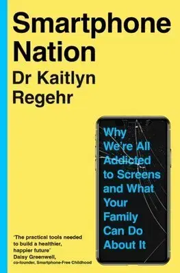 Psychológia, etika Smartphone Nation - Kaitlyn Regehr