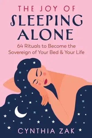 Motivačná literatúra The Joy of Sleeping Alone - Cynthia Zak