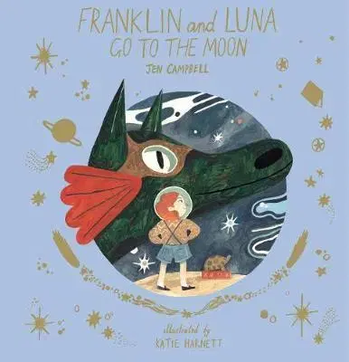 V cudzom jazyku Franklin and Luna go to the Moon - Jen Campbell