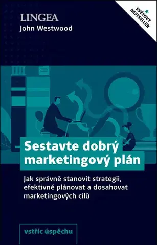 Marketing, reklama, žurnalistika Sestavte dobrý marketingový plán - John Westwood