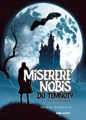 Fantasy, upíri Miserere nobis - Do temnoty - Monika Dvořáková