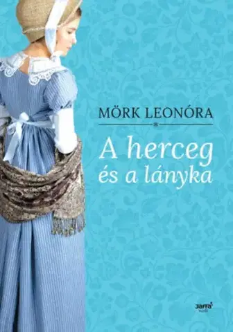 Beletria - ostatné A herceg és a lányka - Leonóra Mörk