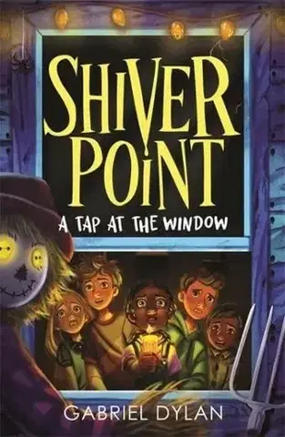 Dobrodružstvo, napätie, western Shiver Point: A Tap At The Window - Gabriel Dylan