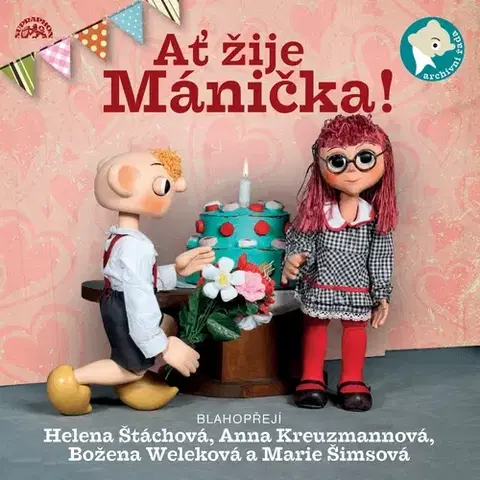 Pre deti a mládež SUPRAPHON a.s. Ať žije Mánička!
