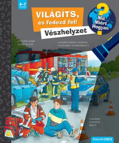 Encyklopédie pre deti a mládež - ostatné Világíts, és fedezd fel! - Vészhelyzet - Carola von Kessel