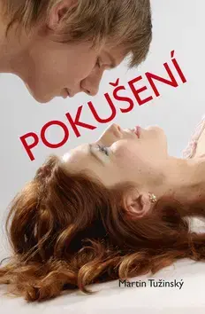 Romantická beletria Pokušení - Martin Tužinský