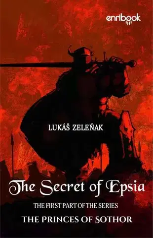 Sci-fi a fantasy The Secret of Epsia - Lukáš Zeleňak