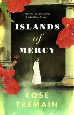 Historické romány Islands of Mercy - Rose Tremainová