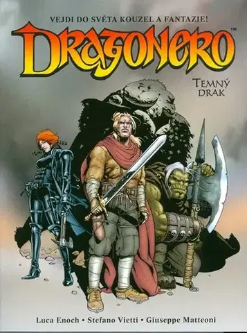 Komiksy Dragonero - Temný drak - Luca Enoch,Stefano Vietti,Giuseppe Matteoni
