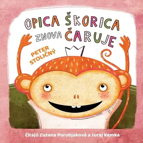 Rozprávky Wisteria Books a Fortuna Libri Opica Škorica znova čaruje