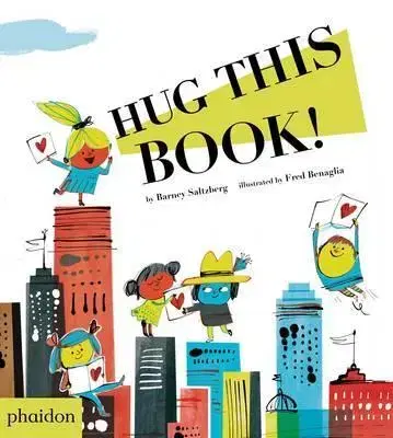Cudzojazyčná literatúra Hug This Book! - Barney Saltzberg