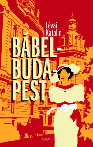Svetová beletria Bábel-Budapest - 2. bővített kiadás - Katalin Lévai