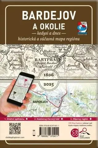 Slovensko a Česká republika Porovnávacia mapa Bardejov a okolie – kedysi a dnes