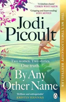 Svetová beletria By Any Other Name - Jodi Picoult